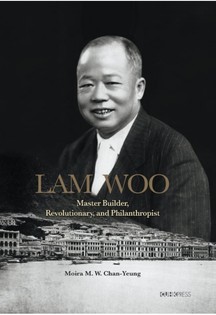 Lam Woo: Master Builder, Revolutionary, and Philanthropist
林護：孫中山背後的香港建築商