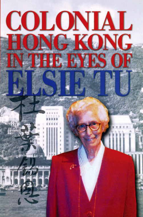 Book cover of the Colonial Hong Kong in the Eyes of Elsie Tu